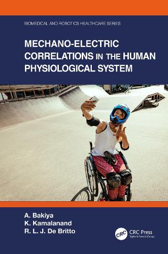 Бумажная книга «Mechano-Electric Correlations in the Human Physiological System», авторов А. Бакия, К. Камалаланд, Р. Л. Дж. де Бритто - фото №1