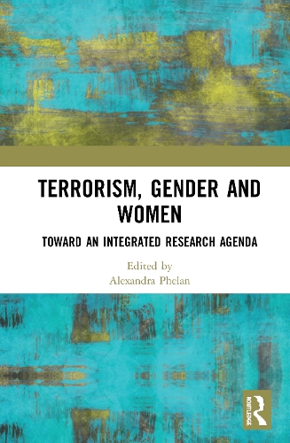 Бумажная книга «Terrorism, Gender and Women: Toward an Integrated Research Agenda» - фото №1