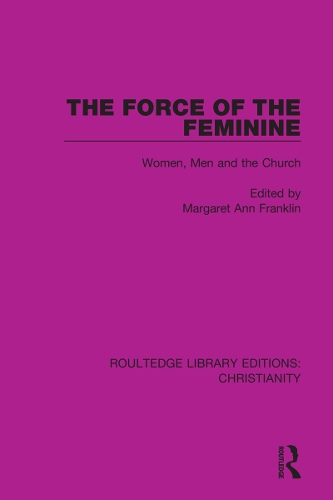 Бумажная книга «The Force of the Feminine: Women, Men and the Church» - фото №1