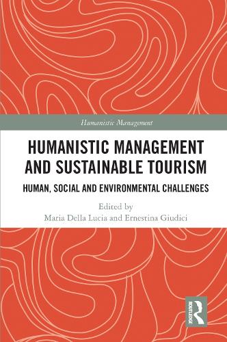 Паперова книга «Humanistic Management and Sustainable Tourism: Human, Social and Environmental Challenges» - фото №1