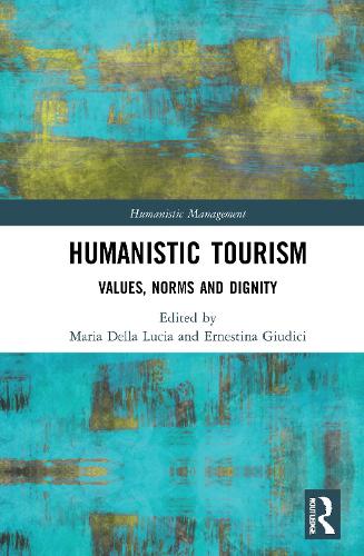 Паперова книга «Humanistic Tourism: Values, Norms and Dignity» - фото №1