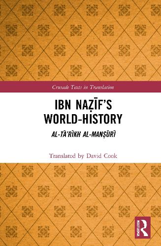 Паперова книга «Ibn Naẓīf’s World-History: Al-Tā’rīkh al-Manṣūrī», автор Девід Кук - фото №1