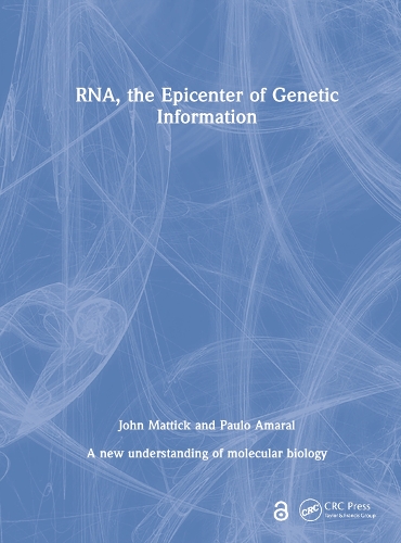 Паперова книга «RNA, the Epicenter of Genetic Information», авторів Джон Маттік, Пауло Амарал - фото №1