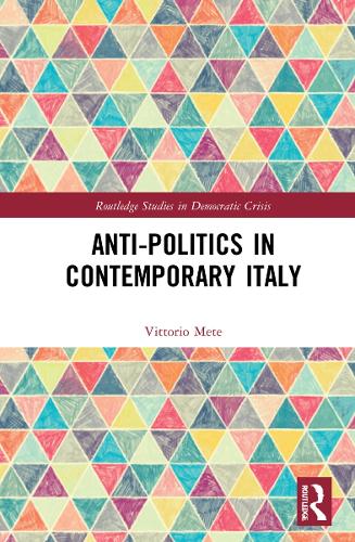 Паперова книга «Anti-politics in Contemporary Italy», автор Вітторіо Мете - фото №1