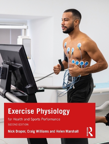Бумажная книга «Exercise Physiology: for Health and Sports Performance», авторов Крейг Уильямс, Хелен Маршалл, Ник Дрейпер - фото №1