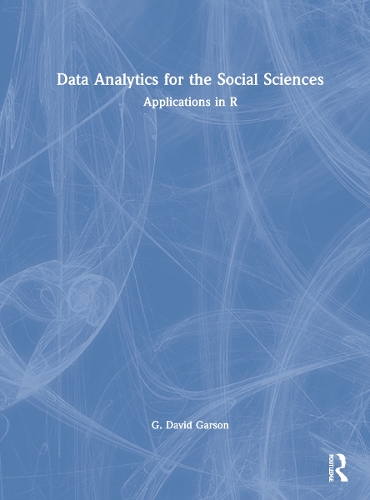 [object Object] «Data Analytics for the Social Sciences: Applications in R», автор Ґ. Девід Ґарсон - фото №1