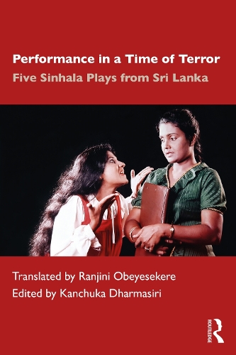 Паперова книга «Performance in a Time of Terror: Five Sinhala Plays from Sri Lanka» - фото №1