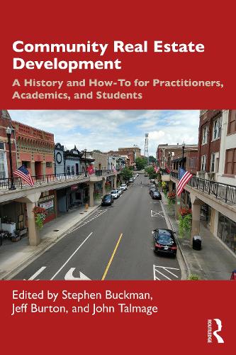 Паперова книга «Community Real Estate Development: A History and How-To for Practitioners, Academics, and Students» - фото №1