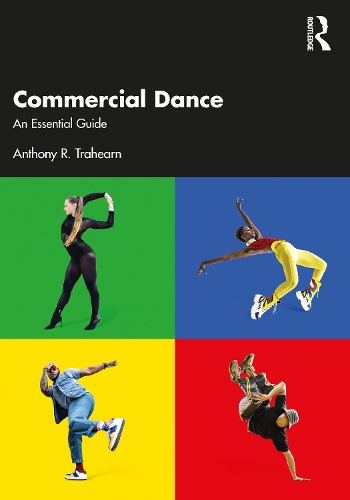 Бумажная книга «Commercial Dance: An Essential Guide», автор Энтони Р. Трахирн - фото №1