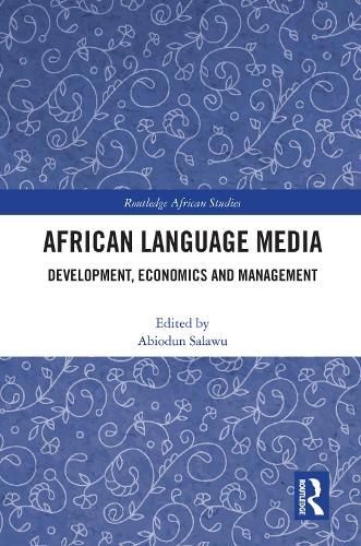 Бумажная книга «African Language Media: Development, Economics and Management» - фото №1