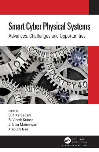 Бумажная книга «Smart Cyber Physical Systems: Advances, Challenges and Opportunities» - фото №1