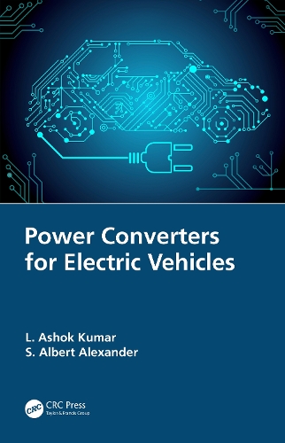 Паперова книга «Power Converters for Electric Vehicles», авторів Л. Ашок Кумар, С. Альберт Александер - фото №1