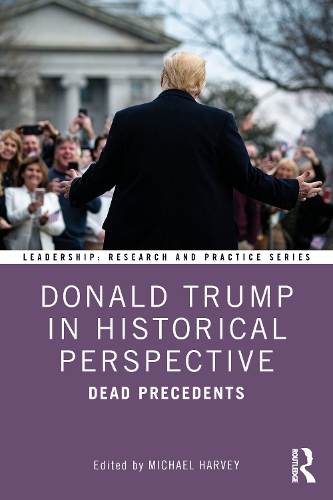 Паперова книга «Donald Trump in Historical Perspective: Dead Precedents» - фото №1