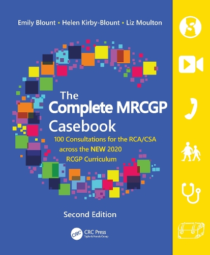 Бумажная книга «The Complete MRCGP Casebook: 100 Consultations for the RCA/CSA across the NEW 2020 RCGP Curriculum», авторов Эмили Блаунт, Хелен Кирби-Блаунт, Лиз Моултон - фото №1