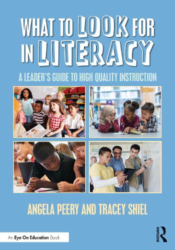 Бумажная книга «What to Look for in Literacy: A Leader's Guide to High Quality Instruction», авторов Анджела Пири, Трейси Шил - фото №1