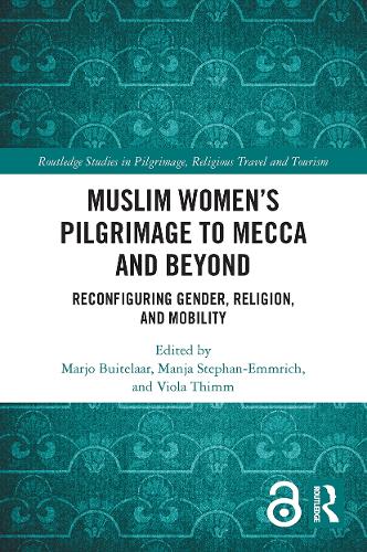Паперова книга «Muslim Women’s Pilgrimage to Mecca and Beyond: Reconfiguring Gender, Religion, and Mobility» - фото №1