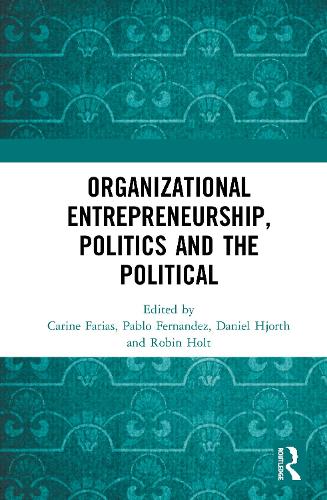 Бумажная книга «Organizational Entrepreneurship, Politics and the Political» - фото №1