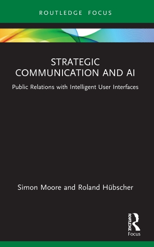 [object Object] «Strategic Communication and AI: Public Relations with Intelligent User Interfaces», автор Роланд Хюбшер - фото №1