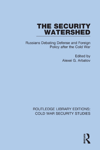 Бумажная книга «The Security Watershed: Russians Debating Defense and Foreign Policy after the Cold War» - фото №1