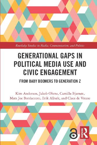 Бумажная книга «Generational Gaps in Political Media Use and Civic Engagement: From Baby Boomers to Generation Z», авторов Камилла Бьярнё, Клаес Х Де Вриз, Эрик Албэк, Якоб Охме, Ким Андерсен, Матс Джо Бордаккони - фото №1