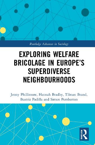 Бумажная книга «Exploring Welfare Bricolage in Europe’s Superdiverse Neighbourhoods», авторов Беатрис Падилья, Ханна Брэдби, Дженни Филлимор, Саймон Пембертон, Тильман Бранд - фото №1