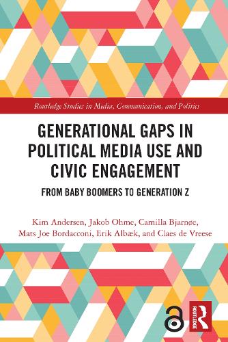 Бумажная книга «Generational Gaps in Political Media Use and Civic Engagement: From Baby Boomers to Generation Z», авторов Камилла Бьярнё, Клаес Х Де Вриз, Эрик Албэк, Якоб Охме, Ким Андерсен, Матс Джо Бордаккони - фото №1