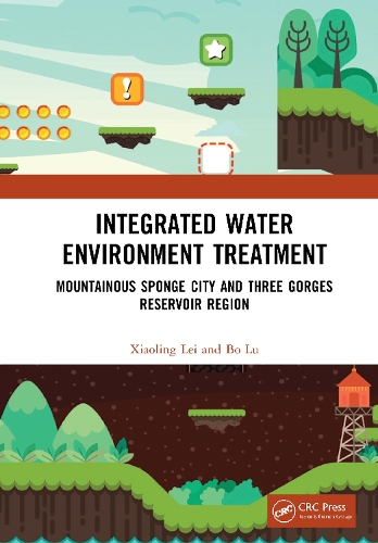 Паперова книга «Integrated Water Environment Treatment: Mountainous Sponge City and Three Gorges Reservoir Region», авторів Бо Лу, Сяолін Лей - фото №1