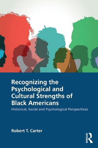 Паперова книга «Recognizing the Psychological and Cultural Strengths of Black Americans: Historical, Social and Psychological Perspectives», автор Роберт Т. Картер - фото №1
