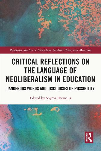 [object Object] «Critical Reflections on the Language of Neoliberalism in Education: Dangerous Words and Discourses of Possibility» - фото №1