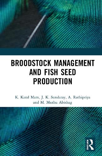 Бумажная книга «Broodstock Management and Fish Seed Production», авторов А. Ратиприя, Дж. К. Сундарай, К. Карал Маркс, М. Муту Абишаг - фото №1