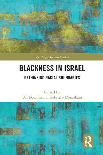 Бумажная книга «Blackness in Israel: Rethinking Racial Boundaries» - фото №1
