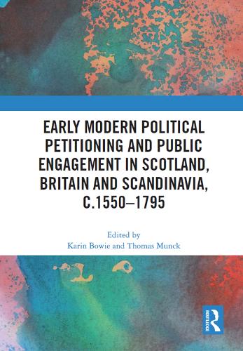 Бумажная книга «Early Modern Political Petitioning and Public Engagement in Scotland, Britain and Scandinavia, c.1550-1795» - фото №1