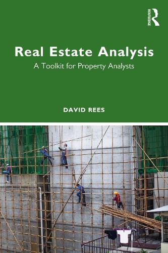 Бумажная книга «Real Estate Analysis: A Toolkit for Property Analysts», автор Дэвид Рис - фото №1