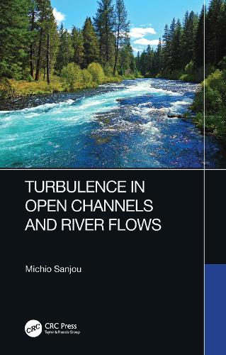 Бумажная книга «Turbulence in Open Channels and River Flows», автор Мичио Сандзю - фото №1