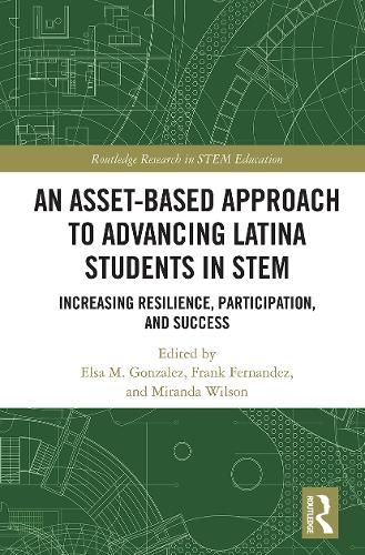 [object Object] «An Asset-Based Approach to Advancing Latina Students in STEM: Increasing Resilience, Participation, and Success» - фото №1