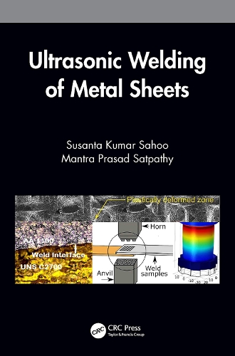 Бумажная книга «Ultrasonic Welding of Metal Sheets», авторов Мантра Прасад Сатпати, Сусанта Кумар Саху - фото №1
