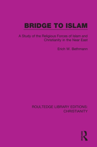 Бумажная книга «Bridge to Islam: A Study of the Religious Forces of Islam and Christianity in the Near East», автор Эрих В. Бетманн - фото №1