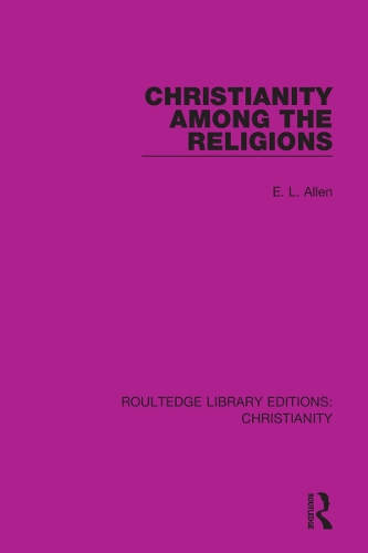 Бумажная книга «Christianity Among the Religions», автор Э. Л. Аллен - фото №1