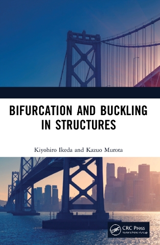 Бумажная книга «Bifurcation and Buckling in Structures», авторов Кадзуо Мурота, Киёхиро Икеда - фото №1