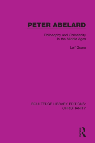 Паперова книга «Peter Abelard: Philosophy and Christianity in the Middle Ages», автор Лейф Гране - фото №1