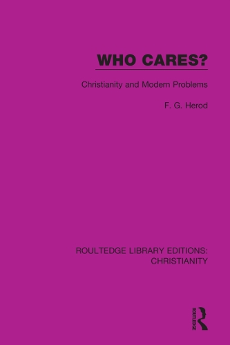 Бумажная книга «Who Cares?: Christianity and Modern Problems», автор Ф. Г. Ирод - фото №1
