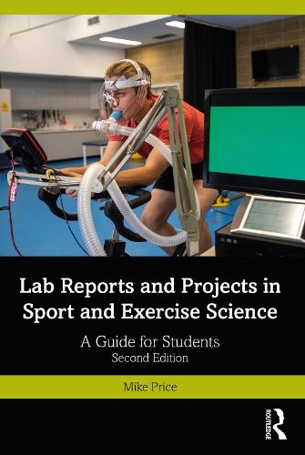 Бумажная книга «Lab Reports and Projects in Sport and Exercise Science: A Guide for Students», автор Майк Прайс - фото №1