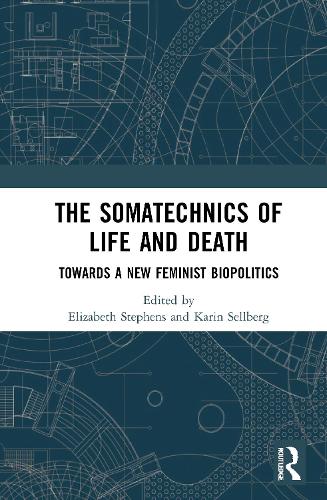 Бумажная книга «The Somatechnics of Life and Death: Towards a New Feminist Biopolitics» - фото №1