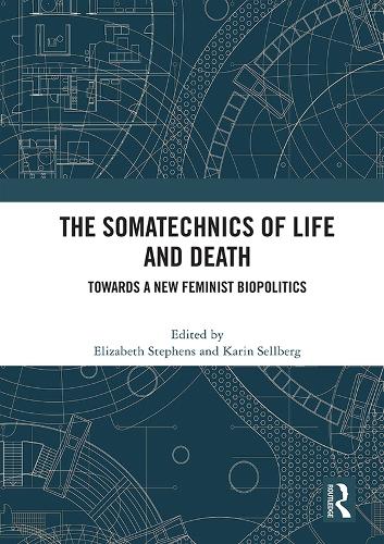 Бумажная книга «The Somatechnics of Life and Death: Towards a New Feminist Biopolitics» - фото №1