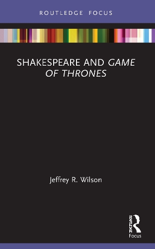 Паперова книга «Shakespeare and Game of Thrones», автор Джеффрі Р. Вілсон - фото №1