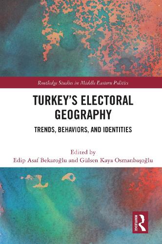 Паперова книга «Turkey's Electoral Geography: Trends, Behaviors, and Identities» - фото №1