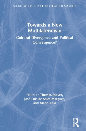 Паперова книга «Towards a New Multilateralism: Cultural Divergence and Political Convergence?» - фото №1