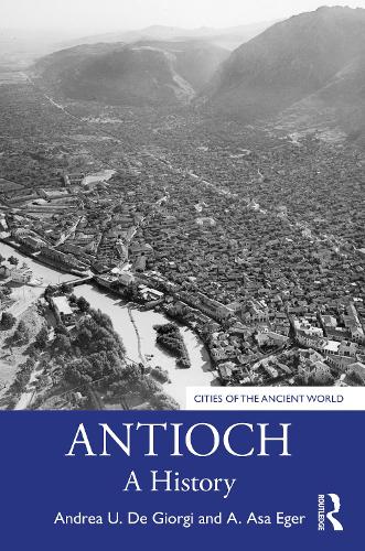 Паперова книга «Antioch: A History», авторів А. Аса Егер, Андреа У. Де Джорджі - фото №1