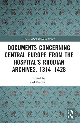 Бумажная книга «Documents Concerning Central Europe from the Hospital’s Rhodian Archives, 1314–1428» - фото №1