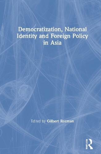 Паперова книга «Democratization, National Identity and Foreign Policy in Asia» - фото №1